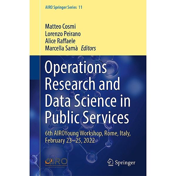 Operations Research and Data Science in Public Services / AIRO Springer Series Bd.11