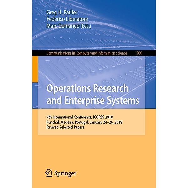 Operations Research and Enterprise Systems / Communications in Computer and Information Science Bd.966