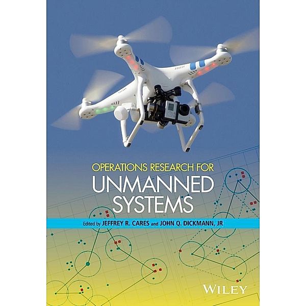 Operations Research for Unmanned Systems