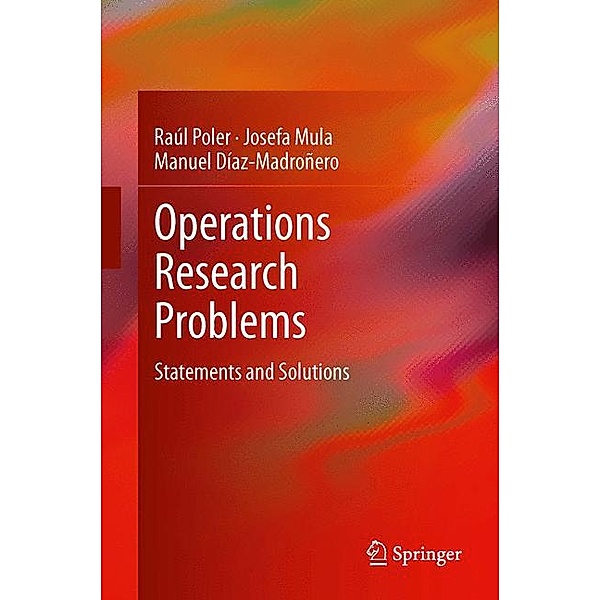 Operations Research Problems, Raúl Poler, Josefa Mula, Manuel Díaz-Madroñero
