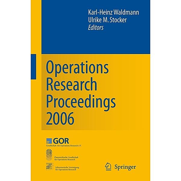 Operations Research Proceedings 2006