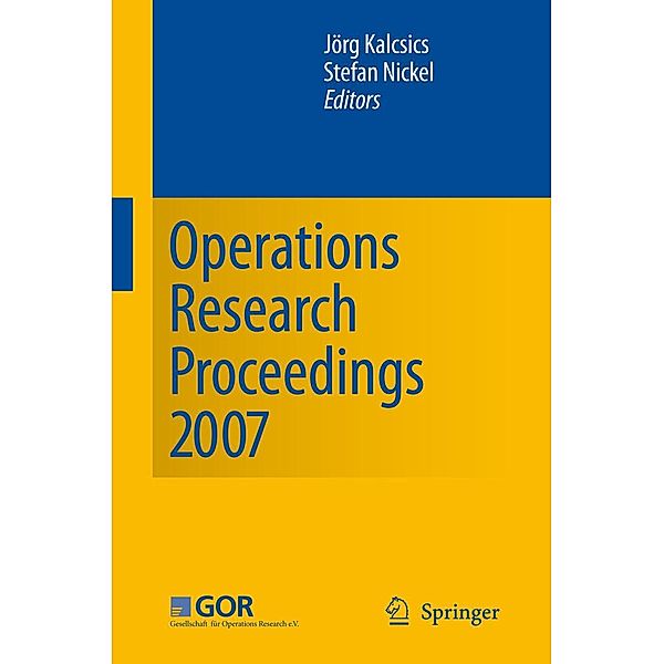 Operations Research Proceedings 2007 / Operations Research Proceedings Bd.2007