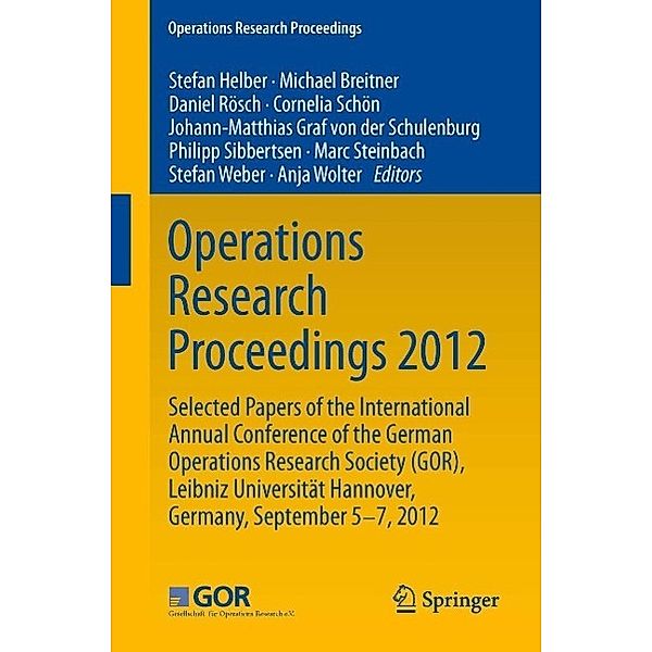 Operations Research Proceedings 2012 / Operations Research Proceedings