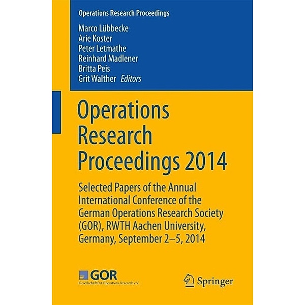 Operations Research Proceedings 2014 / Operations Research Proceedings