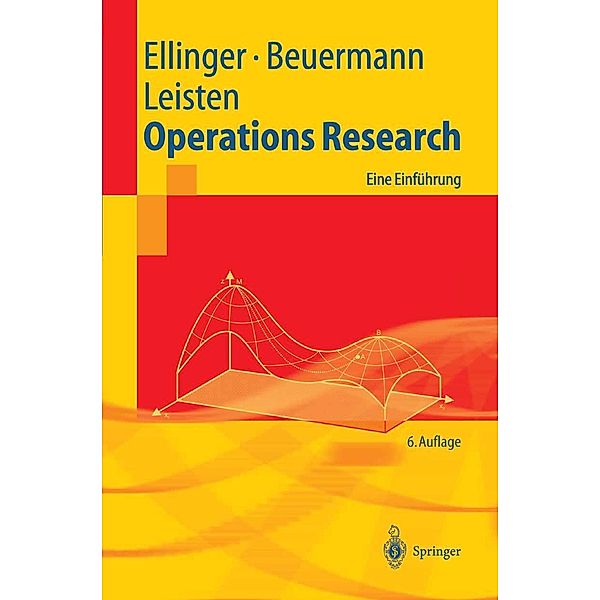 Operations Research / Springer-Lehrbuch, Theodor Ellinger, Günter Beuermann, Rainer Leisten