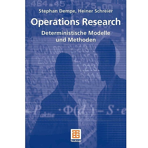 Operations Research / Studienbücher Wirtschaftsmathematik, Stephan Dempe, Heiner Schreier