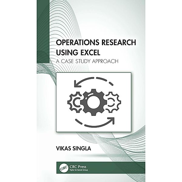Operations Research Using Excel, Vikas Singla