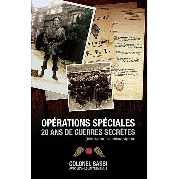 Opérations spéciales, Colonel Jean Sassi, Jean-Louis Tremblais