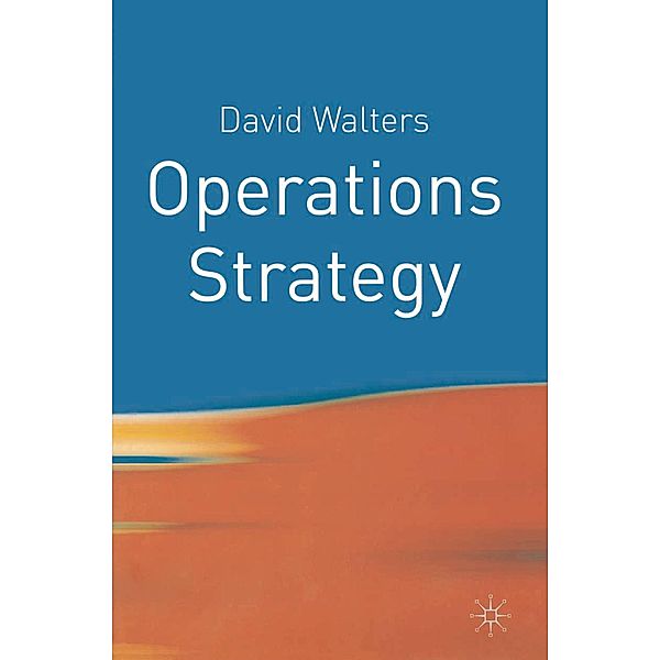 Operations Strategy, David Walters