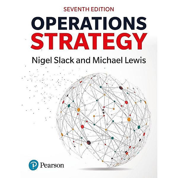 Operations Strategy, Nigel Slack, Mike Lewis