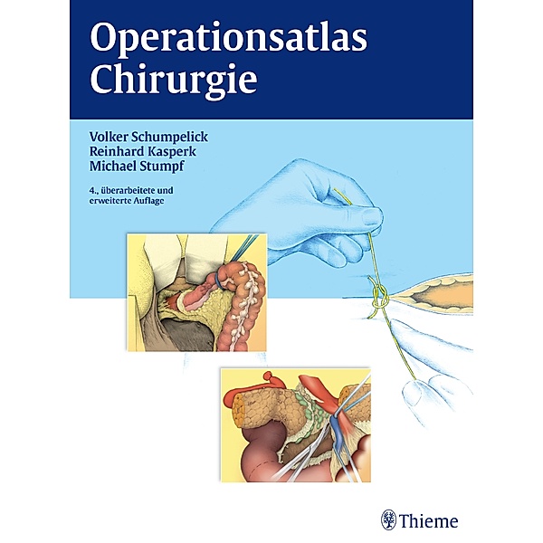Operationsatlas Chirurgie, Reinhard Kasperk, Michael Stumpf, Volker Schumpelick