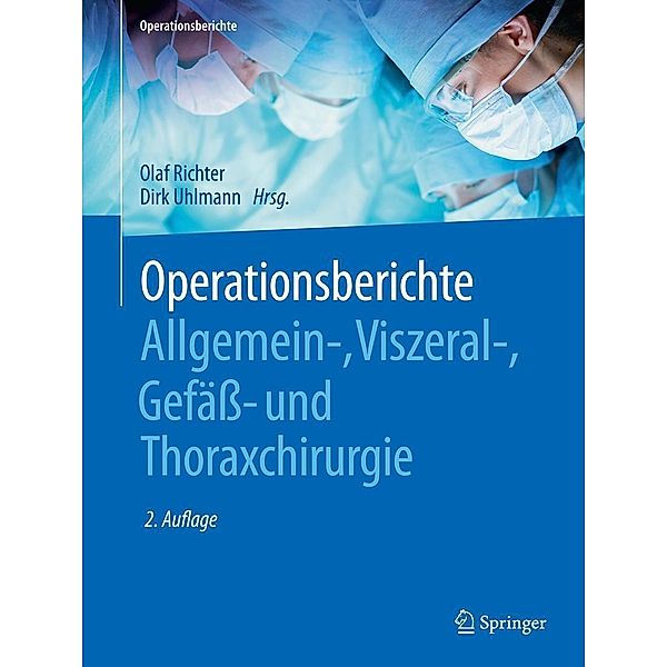 Operationsberichte Allgemein-, Viszeral- , Gefäß- und Thoraxchirurgie / Operationsberichte