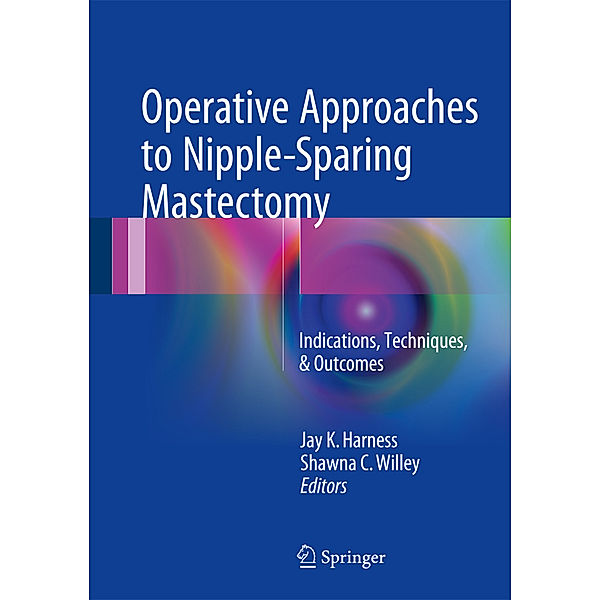 Operative Approaches to Nipple-Sparing Mastectomy