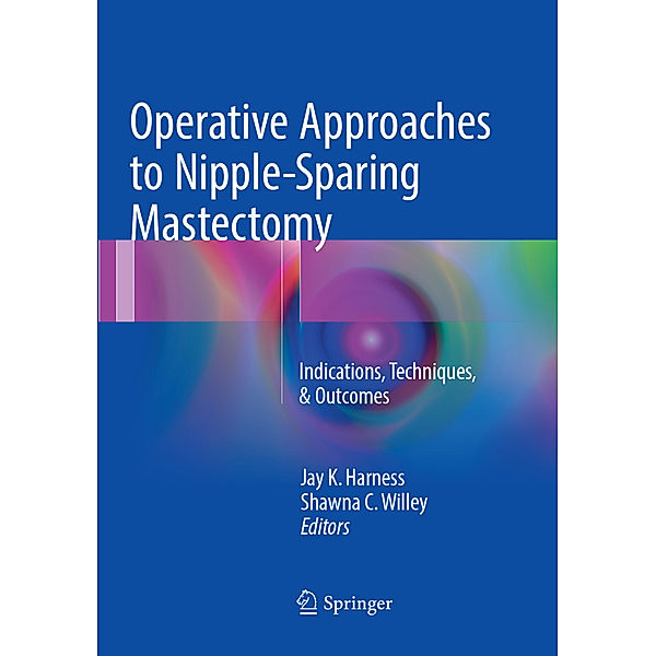 Operative Approaches to Nipple-Sparing Mastectomy