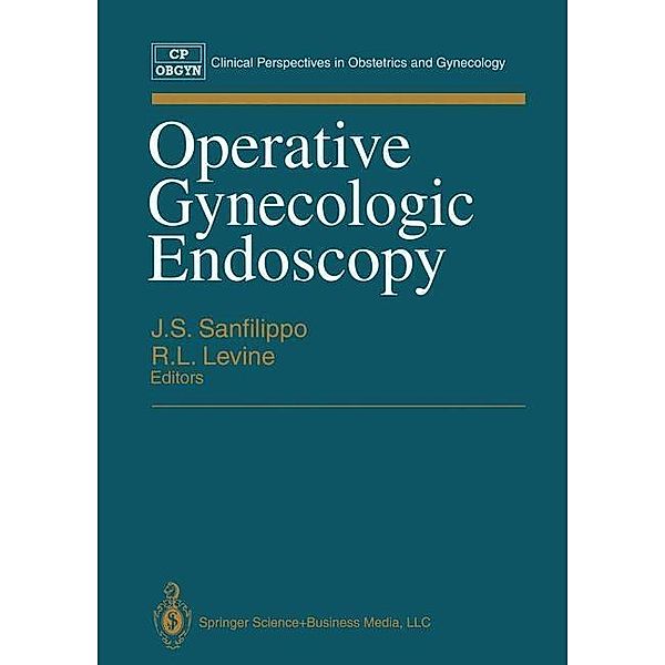 Operative Gynecologic Endoscopy / Clinical Perspectives in Obstetrics and Gynecology