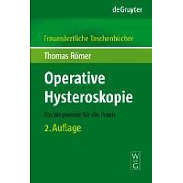 Operative Hysteroskopie / Frauenärztliche Taschenbücher, Thomas Römer
