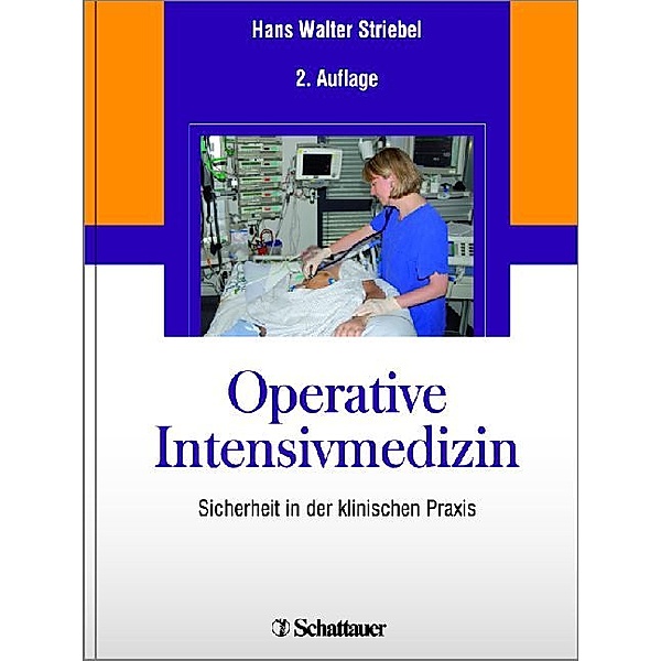 Operative Intensivmedizin, Hans Walter Striebel