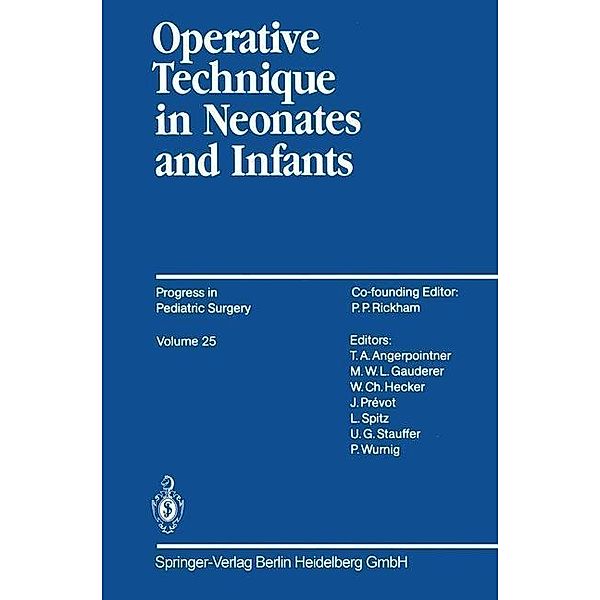 Operative Technique in Neonates and Infants / Progress in Pediatric Surgery Bd.25