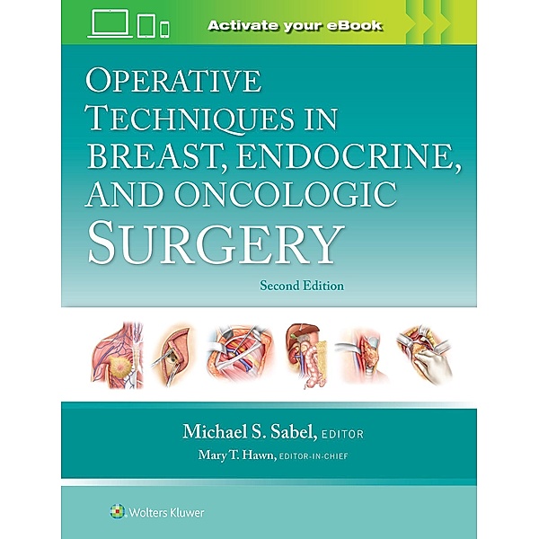 Operative Techniques in Breast, Endocrine, and Oncologic Surgery, Michael Sabel