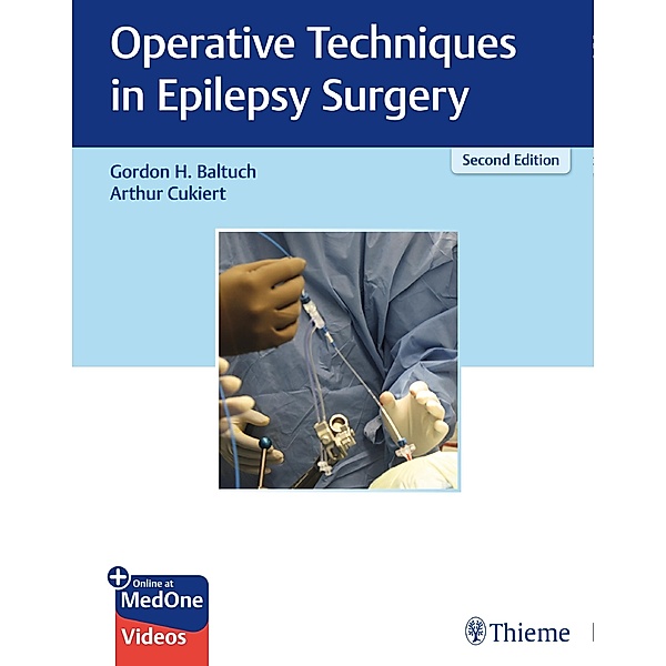 Operative Techniques in Epilepsy Surgery, Gordon H. Baltuch, Arthur Cukiert