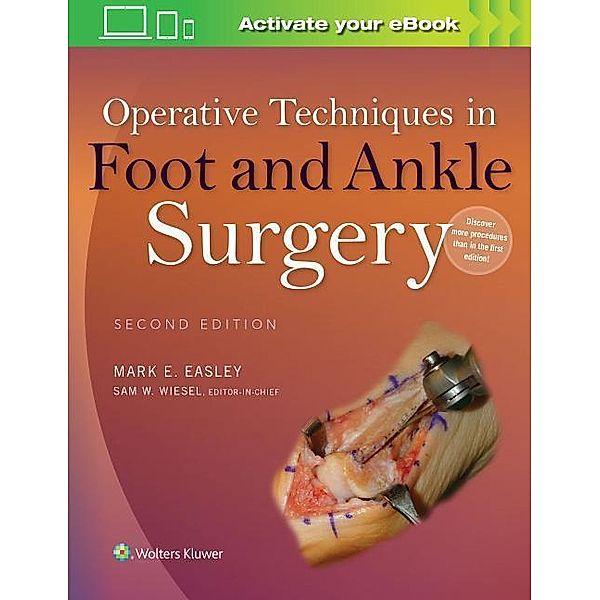 Operative Techniques in Foot and Ankle Surgery, 2 Vols., Mark E. Easley