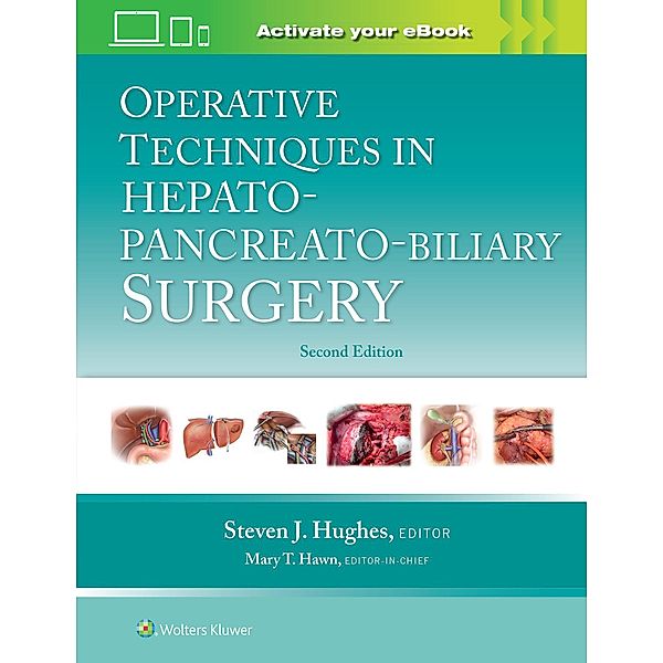 Operative Techniques in Hepato-Pancreato-Biliary Surgery, Steven J. Hughes