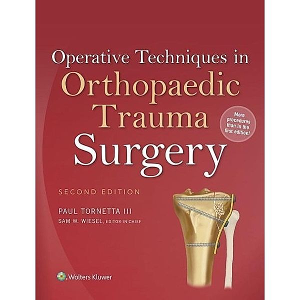 Operative Techniques in Orthopaedic Trauma Surgery, Paul Tornetta