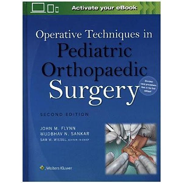 Operative Techniques in Pediatric Orthopaedic Surgery, John M. Flynn