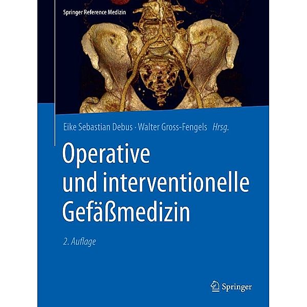 Operative und interventionelle Gefäßmedizin / Springer Reference Medizin