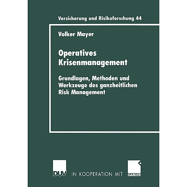 Operatives Krisenmanagement / Versicherung und Risikoforschung Bd.44, Volker Mayer