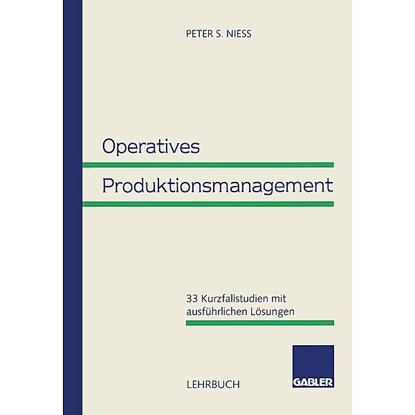 Operatives Produktionsmanagement, Peter S. Niess