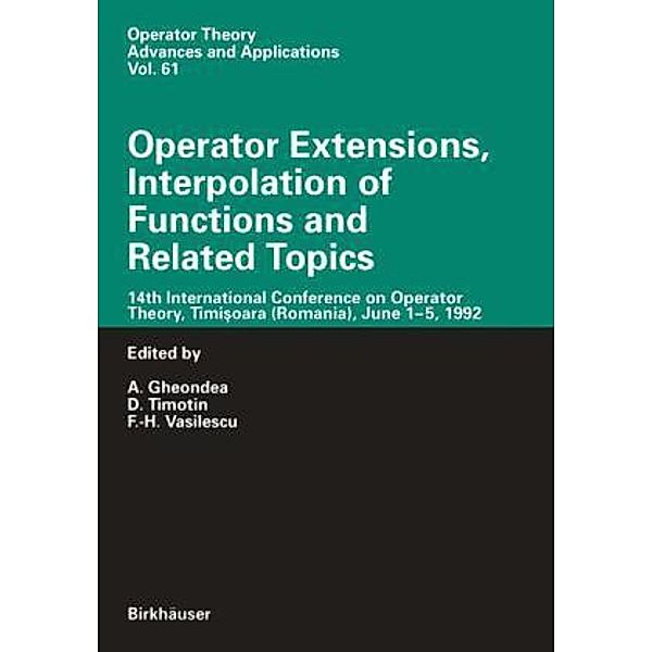 Operator Extensions, Interpolation of Functions and Related Topics