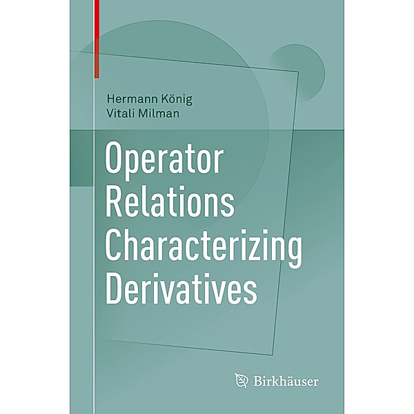 Operator Relations Characterizing Derivatives, Hermann König, Vitali Milman