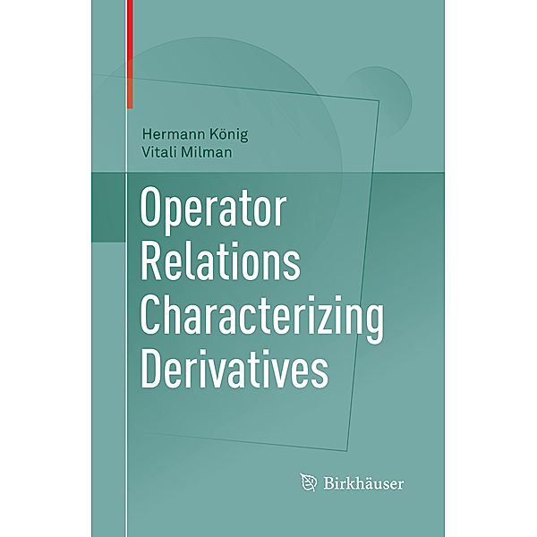 Operator Relations Characterizing Derivatives, Hermann König, Vitali Milman
