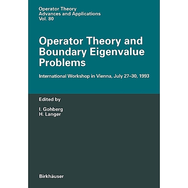 Operator Theory and Boundary Eigenvalue Problems / Operator Theory: Advances and Applications Bd.80