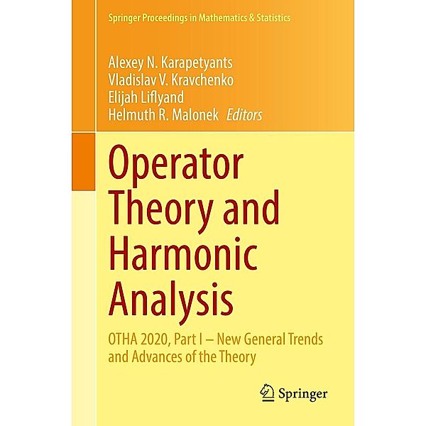 Operator Theory and Harmonic Analysis / Springer Proceedings in Mathematics & Statistics Bd.357