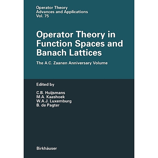 Operator Theory in Function Spaces and Banach Lattices / Operator Theory: Advances and Applications Bd.75