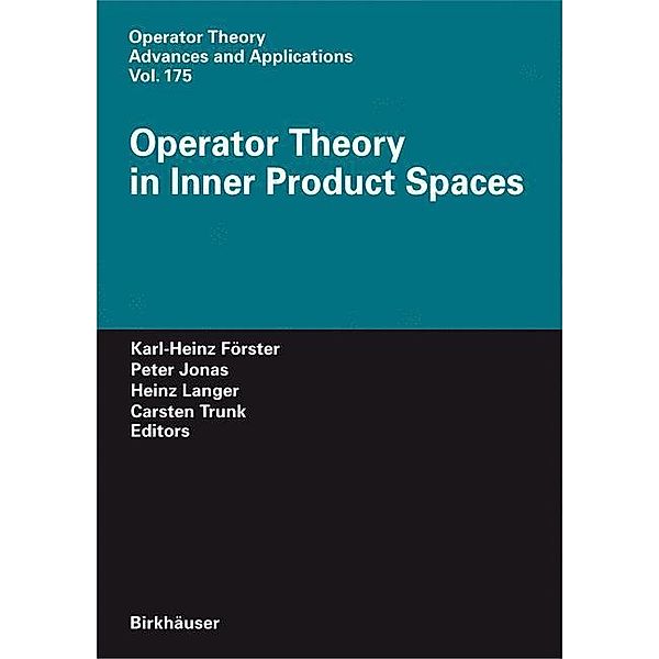 Operator Theory in Inner Product Spaces