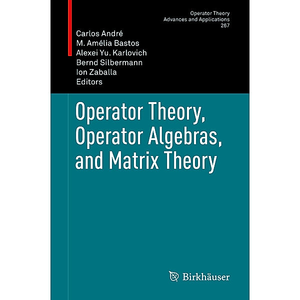 Operator Theory, Operator Algebras, and Matrix Theory