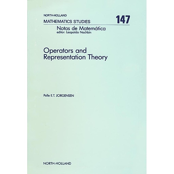 Operators and Representation Theory, P. E. T. Jorgensen