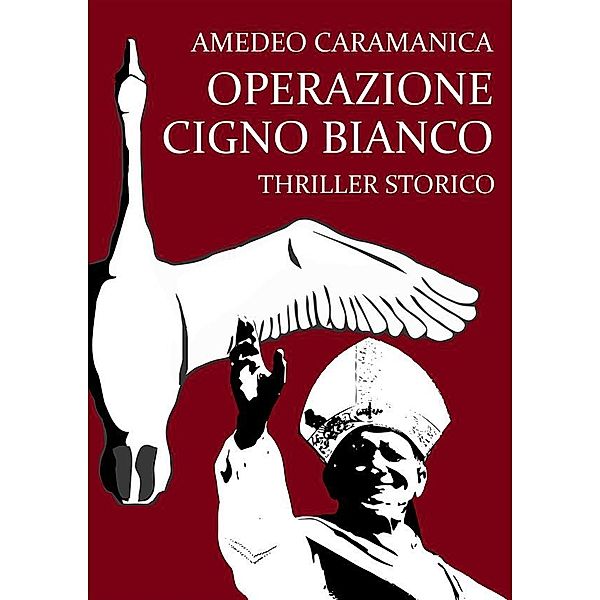 Operazione Cigno Bianco, Amedeo Caramanica