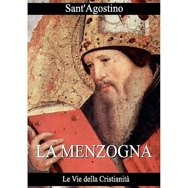 Opere dei Santi: La Menzogna, Sant'Agostino