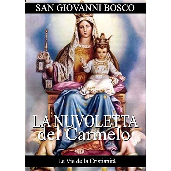 Opere dei Santi: La Nuvoletta del Carmelo, San Giovanni Bosco