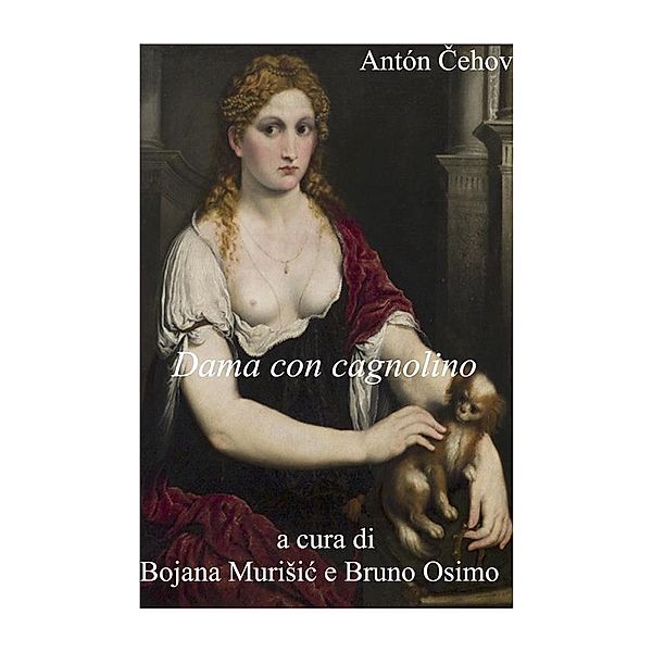 Opere di Čechov: Dama con cagnolino: racconto, Anton Cechov