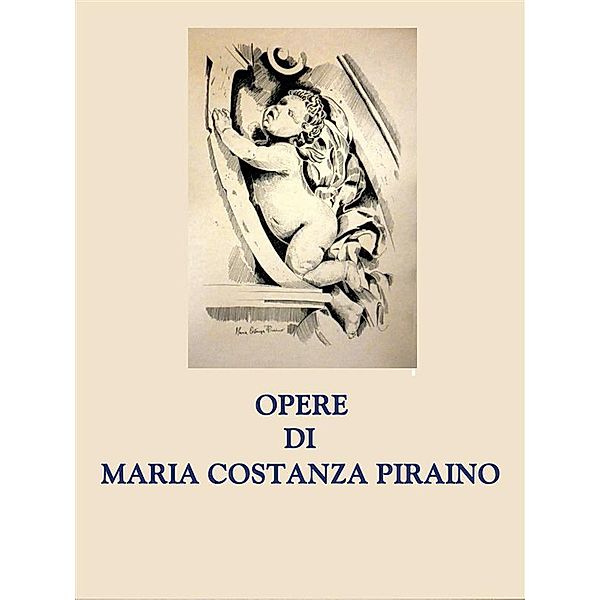 Opere di Maria Costanza Piraino, Maria Costanza Piraino