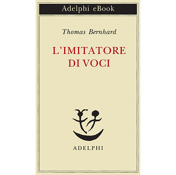 Opere di Thomas Bernhard: L'imitatore di voci, Thomas Bernhard