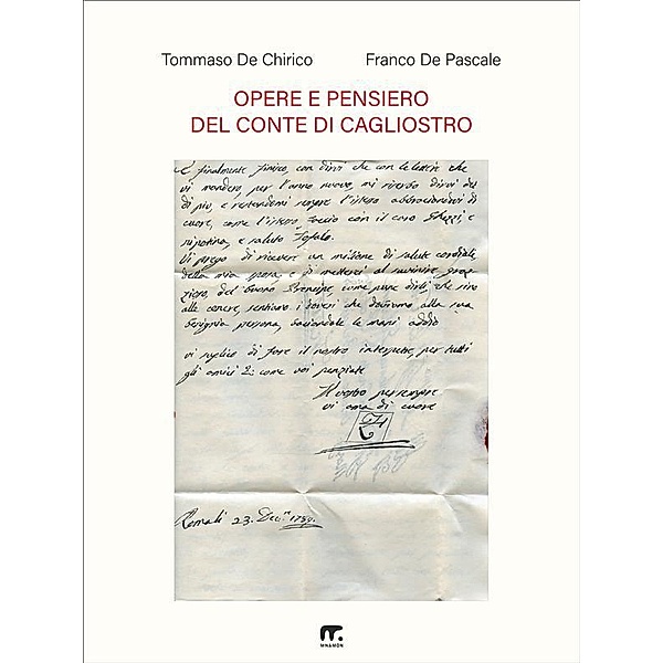 Opere e pensiero del conte di Cagliostro, Tommaso De Chirico, Franco de Pascale