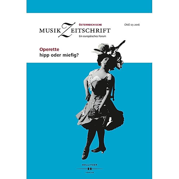 Operette - hipp oder miefig? / Österreichische Musikzeitschrift