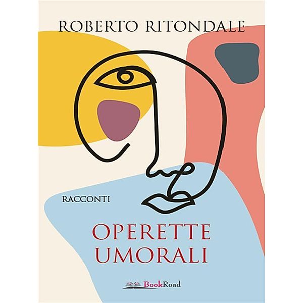 Operette umorali, Roberto Ritondale