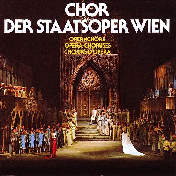 Opernchöre, Chor Der Staatsoper Wien